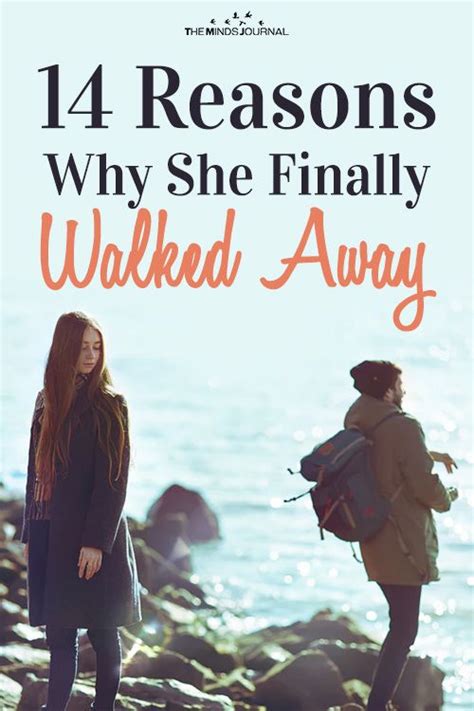 14 Reasons Why She Finally Walked Away Mind Journal Walk Away