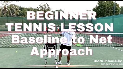 Beginner Tennis Lesson Baseline To Net Approach Youtube