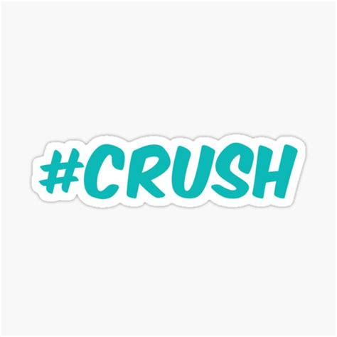 Crush Sticker For Sale By Consart Redbubble