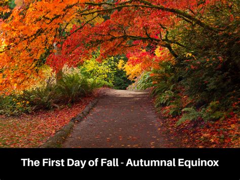 The First Day Of Fall Autumnal Equinox
