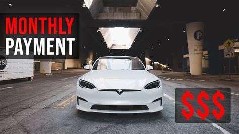 How Much I Pay For My Tesla Model S Monthly Payment Financing