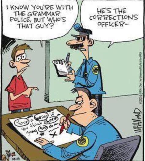 Pin By Steve Faden On Him Course Information Grammar Jokes Police Humor Grammar Humor