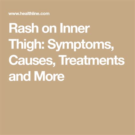 Rash On Inner Thigh Symptoms Causes Treatments And More Inner