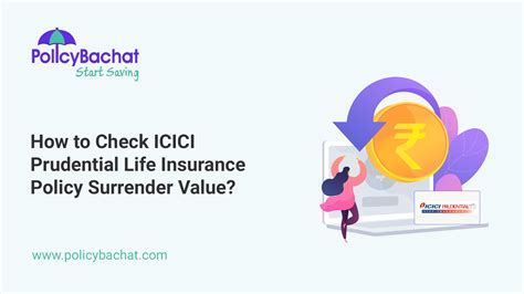How To Check Icici Prudential Life Insurance Policy Surrender Value