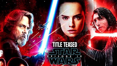 Star Wars Episode 9 Title Teased By Mark Hamill And More Star Wars News
