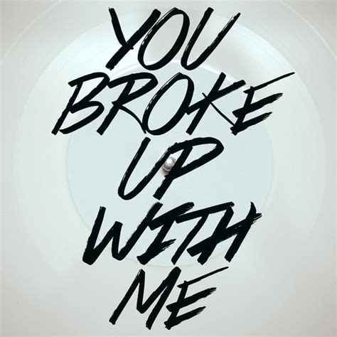 You Broke Up With Me Originally Performed By Walker Hayes