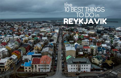 The 10 Best Things To Do In Reykjavik Cosmo Wanderers