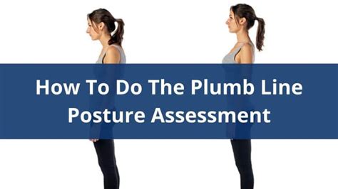 How To Do The Plumb Line Posture Assessment