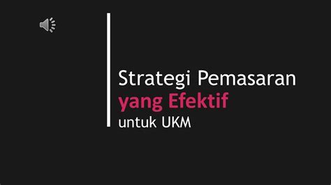 Strategi Pemasaran Yang Efektif Untuk Ukm Blog Okuta