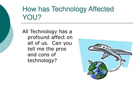 Ppt Affects Of Technology On Society Powerpoint Presentation Free