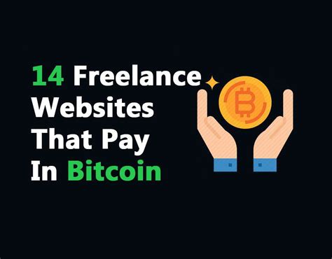 Work For Bitcoin How To Earn Bitcoin As A Freelance Worker In Year