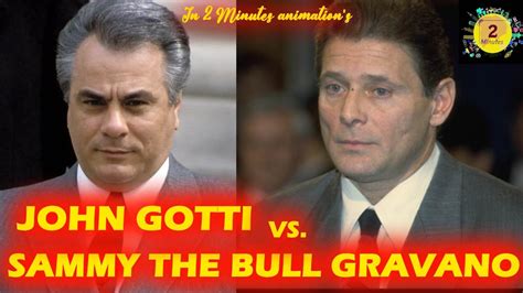 John Gotti Vs Sammy The Bull Gravano Mobster Clash Youtube