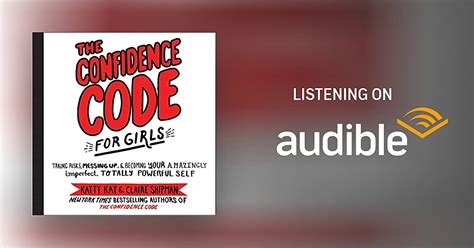 The Confidence Code For Girls By Katty Kay Claire Shipman Audiobook