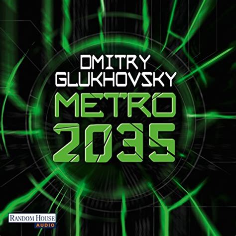 Metro 2035 Metro Serie 3 Audio Download Dmitry Glukhovsky Oliver