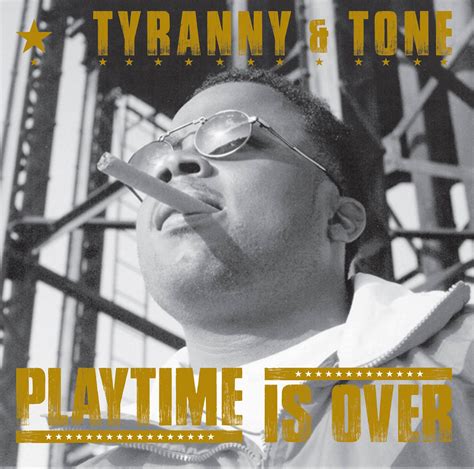 Hiphop Thegoldenera Tyranny And Tone Playtime Is Over Lp 2019