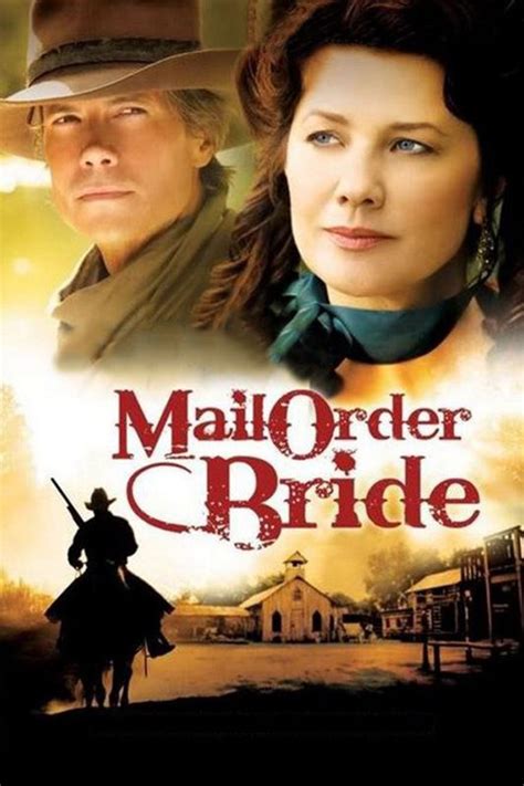 Mail Order Bride 2008 Anne Wheeler Burt Kennedy Synopsis Characteristics Moods Themes