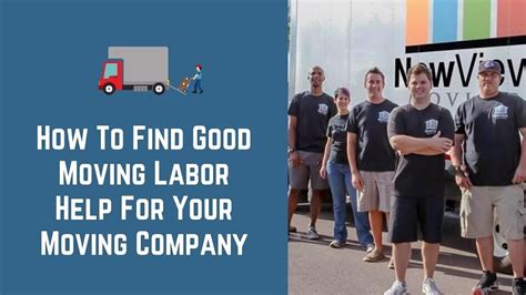 How To Find Good Moving Labor Help For Your Moving Company