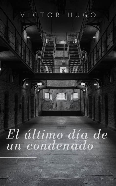 El último Día De Un Condenado Ebook Victor Hugo 9782322481286 Boeken