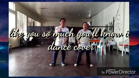 I Like You So Much Youll Know It Dance Cover Youtube