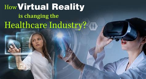 How Is Virtual Reality Shaping The Future Of Healthcare Immersive Gaze