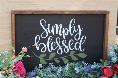 Simply Blessed Hand Made Wooden Sign This Simply Blessed Sign Is The
