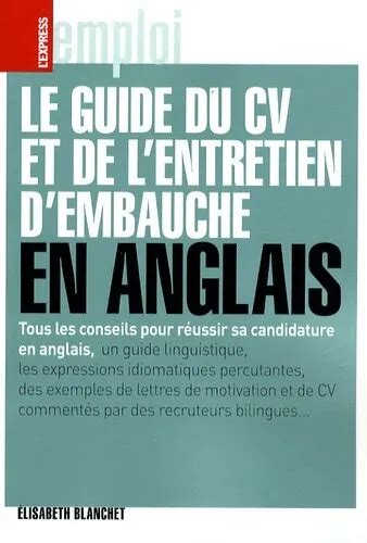 LE GUIDE DU CV Et De L Entretien D Embauche En Anglais EUR 3 00