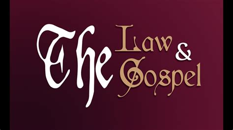 The Law And The Gospel Part1 Historical Redemptive Approach Youtube