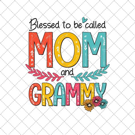 Blessed To Be Called MOm And Grammy Png Png Download Png | Etsy