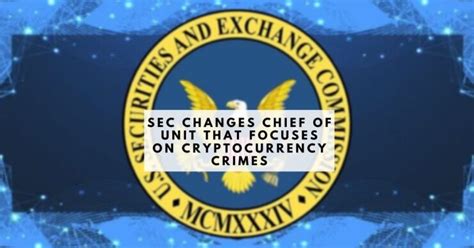 The agency also brought 19 trading suspension orders against digital asset market. SEC Changes Chief of Unit that Focuses on Cryptocurrency ...