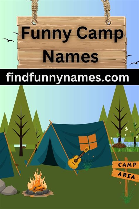 Unforgettable And Hilarious Camp Names Make Your Mark In The Camping