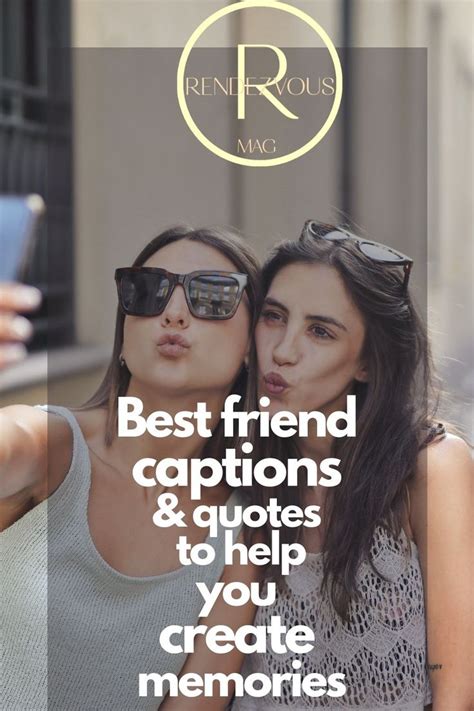 Two Women Taking A Selfie With The Caption Best Friend Captions And