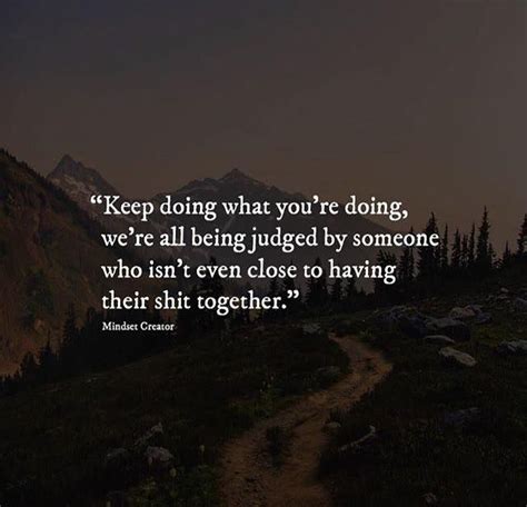 Keep Doing What Youre Doing Positive Quotes Standards Quotes