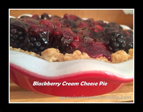 Blackberry Cream Cheese Pie · A Passion For Entertaining