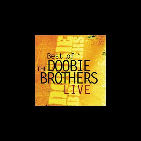 ‎best Of The Doobie Brothers Live Album By The Doobie Brothers
