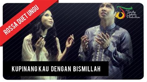 Rossa Feat Ungu Kupinang Kau Dengan Bismillah Official Video Clip Video Dailymotion