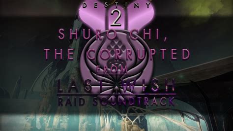 Destiny 2 Ost Shuro Chi The Corrupted Shell Of What Was Mix From Lw
