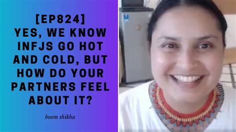 Yes We Know INFJs Go Hot And Cold But How Do Your Partners Feel About It YouTube