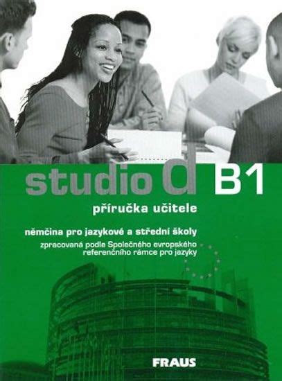 Studio D B1 Příručka Učitele Kolektiv Autorů Od 499 Kč Zbozicz