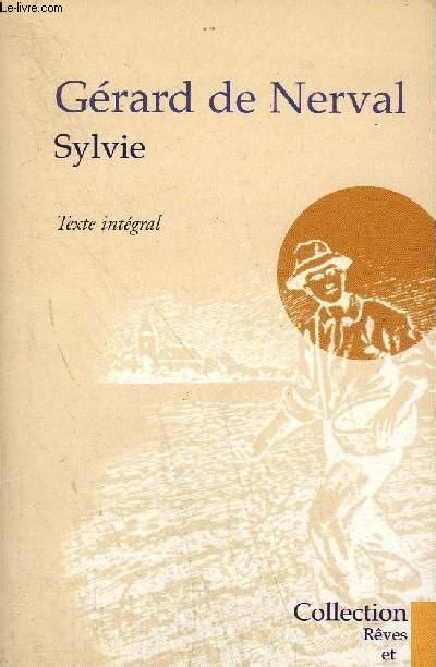 Sylvie By De Nerval G Bon Couverture Souple 2003 Le Livre
