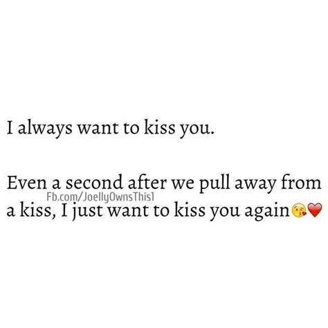 The Text On The Wall Says I Always Want To Kiss You