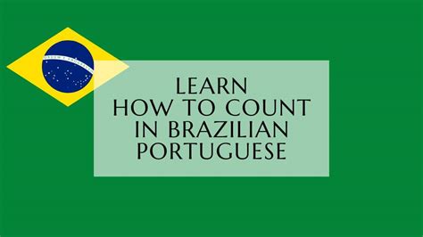 How To Count In Brazilian Portuguese Numbers From 1 To Billion