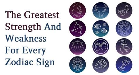 The Greatest Strength And Weakness For Every Zodiac Sign • Relationship Rules