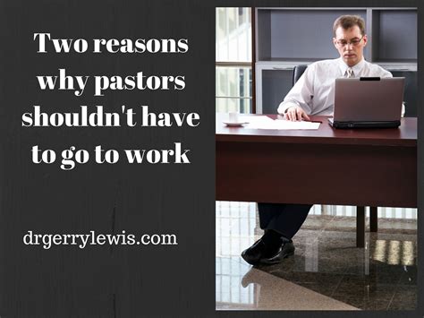 056 two reasons why pastors shouldn t have to go to work [podcast] dr gerry lewis