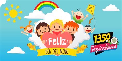 El día del niño, día de la niñez o día de los niños, niñas y adolescentes es una celebración anual día del niño. Día del niño - Tropicalísima 13-50