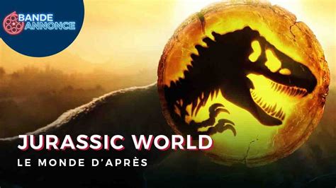 Jurassic World Le Monde DaprÈs Youtube