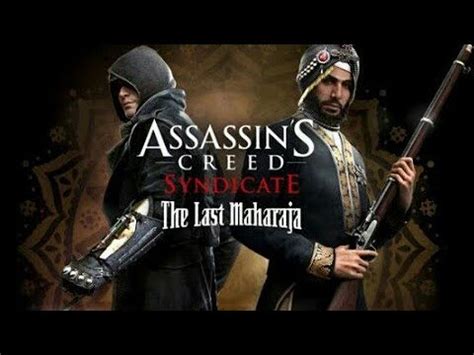 Assassins Creed Syndicate The Last Maharaja Gameplay Start To