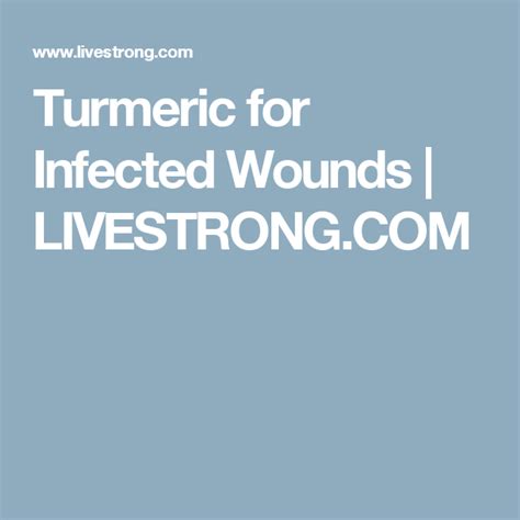 Turmeric For Infected Wounds Adrenal Fatigue Prebiotic Foods Livestrong