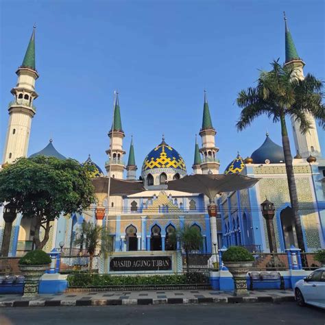 Masjid Agung Tuban Simbol Semangat Religius Dan Kebanggaan Masyarakat