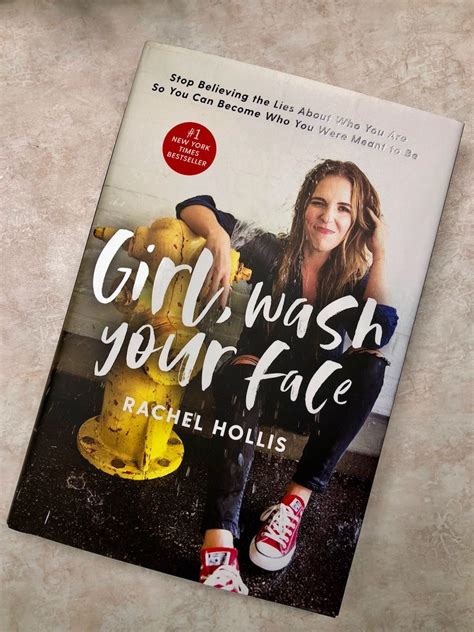 You Have To Read This Book Girl Wash Your Face By Rachel Hollis