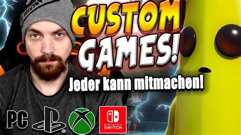 Custom Games Jeder Kann Mitmachen Fortnite Ps4 Xbox Switch Pc